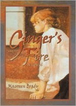 Ginger's Fire - Maureen Brady