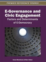 E-Governance and Civic Engagement: Factors and Determinants of E-Democracy - Aroon Manoharan, Marc Holzer