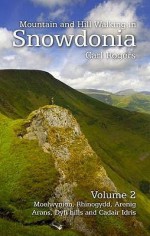 Mountain and Hill Walking in Snowdonia: V. 2 - Carl Rogers