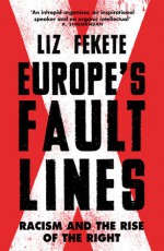 Europe's Fault Lines - Liz Fekete