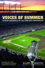 Voices of Summer: Ranking Baseball's 101 All-Time Best Announcers - Curt Smith