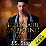 Billionaire Unbound ~ Chloe (The Billionaire's Obsession, #8) - Elizabeth Powers, J.S. Scott