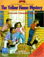 The Yellow House Mystery - Gertrude Chandler Warner, Phyllis Newman