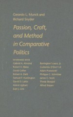 Passion, Craft, and Method in Comparative Politics - Gerardo Munck, Richard Snyder