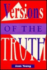 Versions of the Truth - Jean Young, Brad Stephens