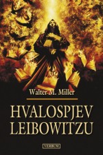 Hvalospjev Leibowitzu - Walter M. Miller Jr., Mijo Pavić