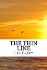 The Thin Line - Lee Carey