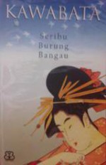 Seribu Burung Bangau - Yasunari Kawabata, Max Arifin