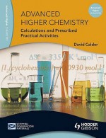 Advanced Higher Chemistry Calculation And Pp As - David Calder