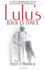 Lulu's Back in Town - Perley J. Thibodeau