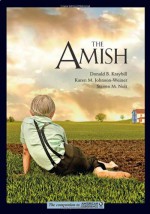 The Amish - Donald B. Kraybill, Karen M. Johnson-Weiner, Steven M. Nolt