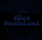 Blood Revelations (Blood Betrayal, #2) - T.E. Ridener