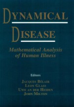 Dynamical Disease: Mathematical Analysis of Human Illness - Leon Glass