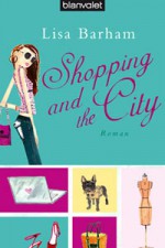 Shopping And The City - Lisa Barham, Ute Thiemann