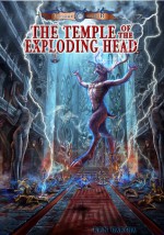 The Temple of the Exploding Head - Ren Garcia