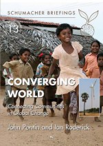 Converging World: Connecting Communities in Global Change - A.J. Pontin, John Pontin, Ian Roderick