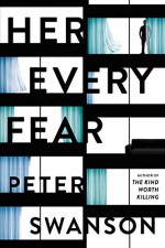 Her Every Fear: A Novel - Peter Joseph Swanson