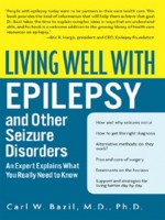 Living Well with Epilepsy (Living Well (Collins)) - Carl W. Bazil