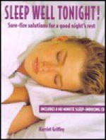 Sleep Well Tonight!: Sure-Fire Solutions for a Good Night's Rest - Harriet Griffey