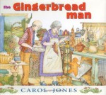 The Gingerbread Man - Carol Jones