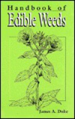 CRC Handbook of Edible Weeds - James A. Duke