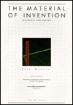 The Material of Invention: Materials and Design - Ezio Manzini