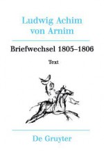 Briefwechsel III (1805-1806) - Heinz H. Rtl