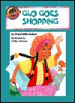 Glo' Goes Shopping - Cheryl Willis Hudson