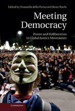 Meeting Democracy - Donatella Della Porta, Dieter Rucht