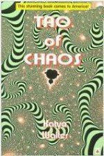 Tao of Chaos: Merging East and West - Katya Walter