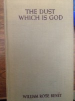 Dust Which Is God - William Rose Benét