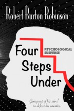 Four Steps Under - Robert Burton Robinson