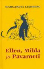 Ellen, Milda ja Pavarotti - Margareta Lindberg, Allar Sooneste