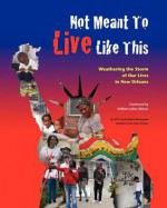 Not Meant to Live Like This - Maria Victoire, William Julius Wilson, Eugen Brand