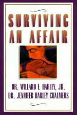 Surviving an Affair - Willard F. Harley Jr.