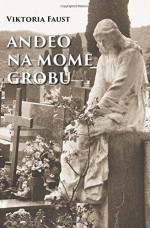 Andjeo Na Mome Grobu: Intermezzo 1 (Volume 1) (Croatian Edition) - Viktoria Faust