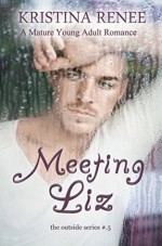 Meeting Liz - Kristina Renee