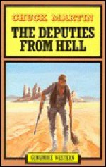 The Deputies from Hell - Chuck Martin