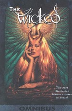 Wicked Volume 1: Omnibus - Francis Takenaga, Lan Medina, Roy Allen Martinez