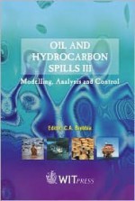 Oil and Hydrocarbon Spills III - C.A. Brebbia