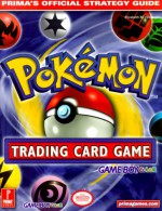 Pokemon Trading Card Game (Game Boy Version) (Prima's Official Strategy Guide) - Elizabeth M. Hollinger