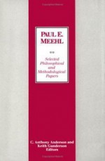 Selected Philosophical and Methodological Papers - Paul E. Meehl, C. Anthony Anderson