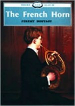 The French Horn - Jeremy Montagu