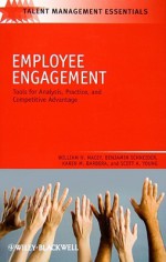 Employee Engagement: Tools for Analysis, Practice, and Competitive Advantage - William H. Macey, Benjamin Schneider, Karen M. Barbera, Scott A. Young