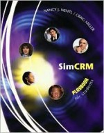 Simcrm: Student CD and Manual - Nancy J. Nentl, Craig Miller