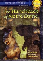 The Hunchback of Notre Dame (A Stepping Stone Book) - Marc Cerasini, Victor Hugo