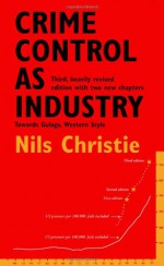 Crime Control as Industry - Nils Christie