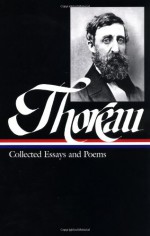 Collected Essays and Poems (Library of America #124) - Henry David Thoreau, Elizabeth Hall Witherell