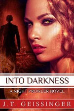 Into Darkness - J.T. Geissinger