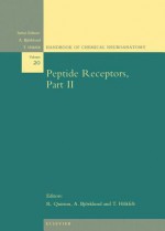 Peptide Receptors, Part II - R. Quirion, Anders Björklund, Tomas Hokfelt, P. Quinton